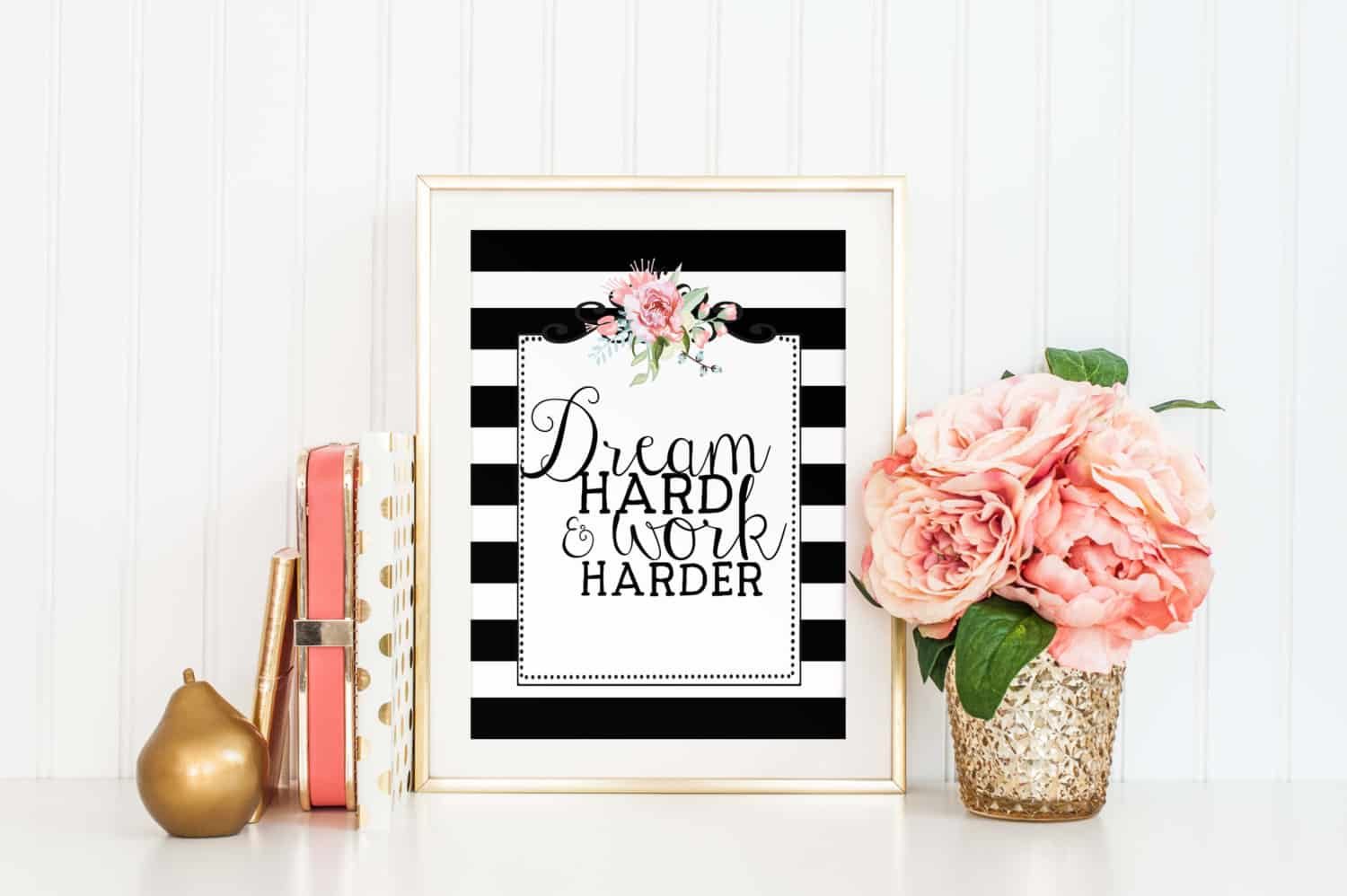 dream hard and work harder poster