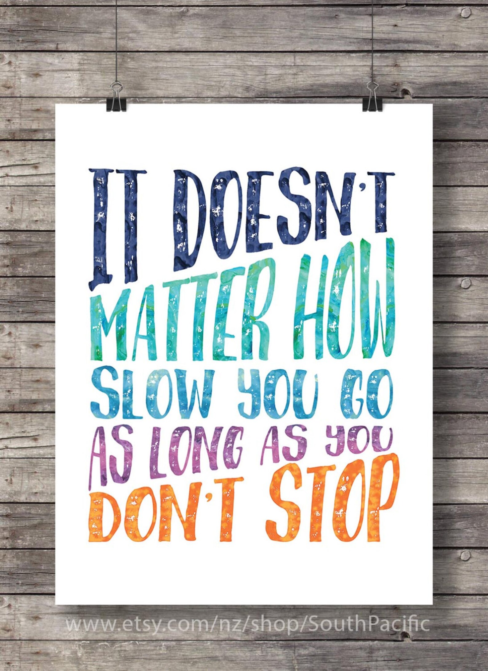 quotes for inspiration, it doesnt matter how slow you go