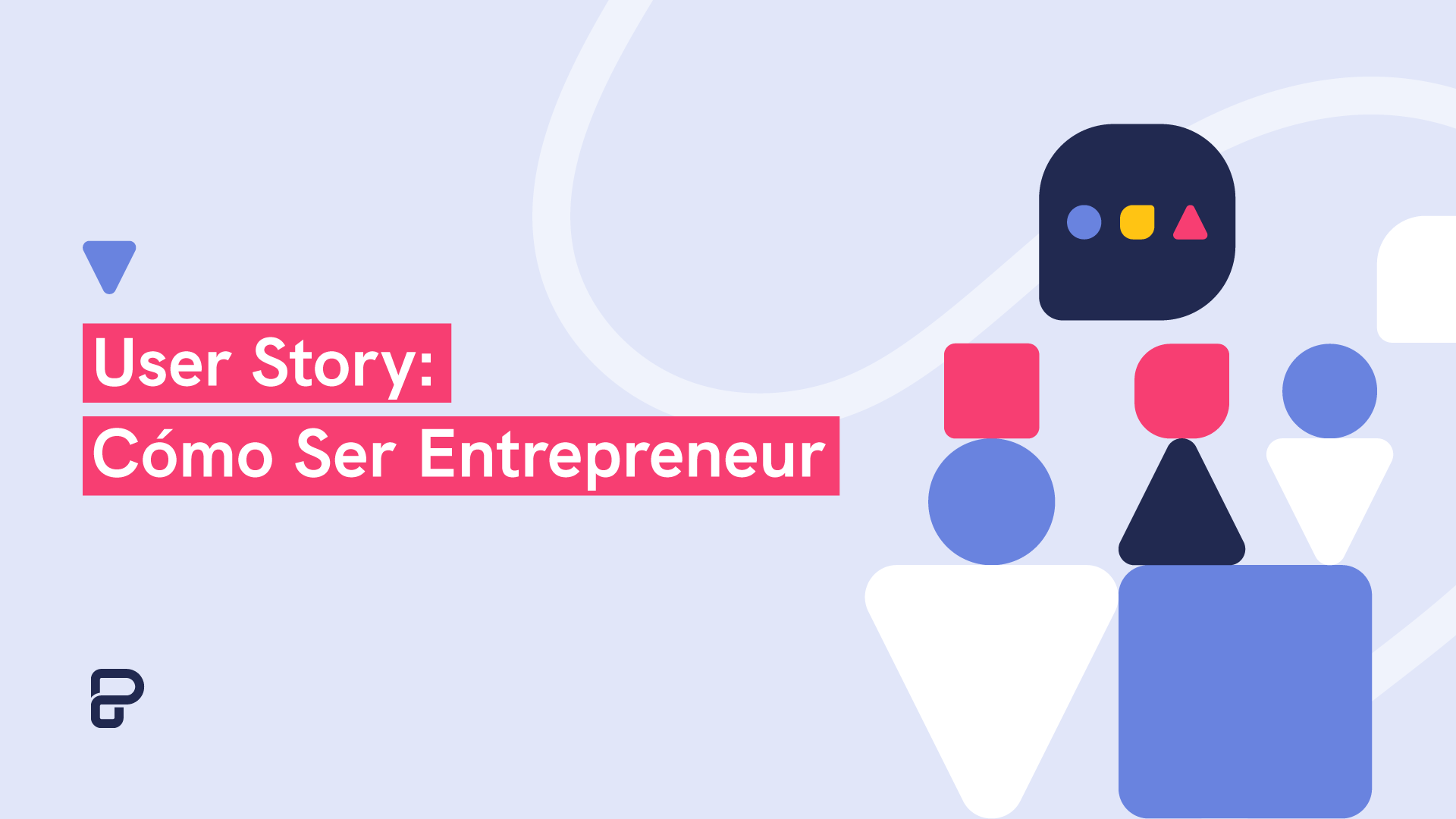 user story cómo ser entrepreneur