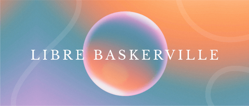 Libre Baskerville showcase