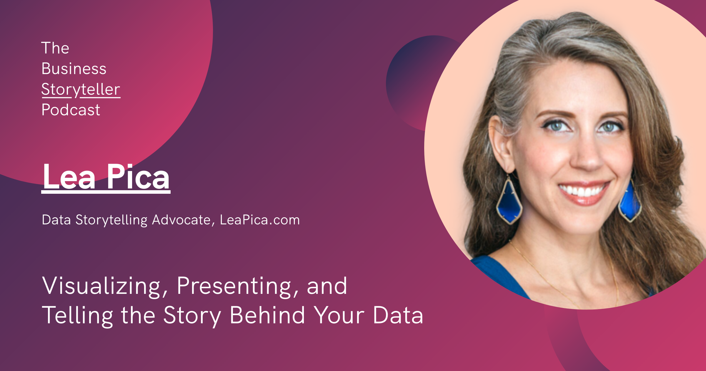 the business storyteller podcast featuring lea pica