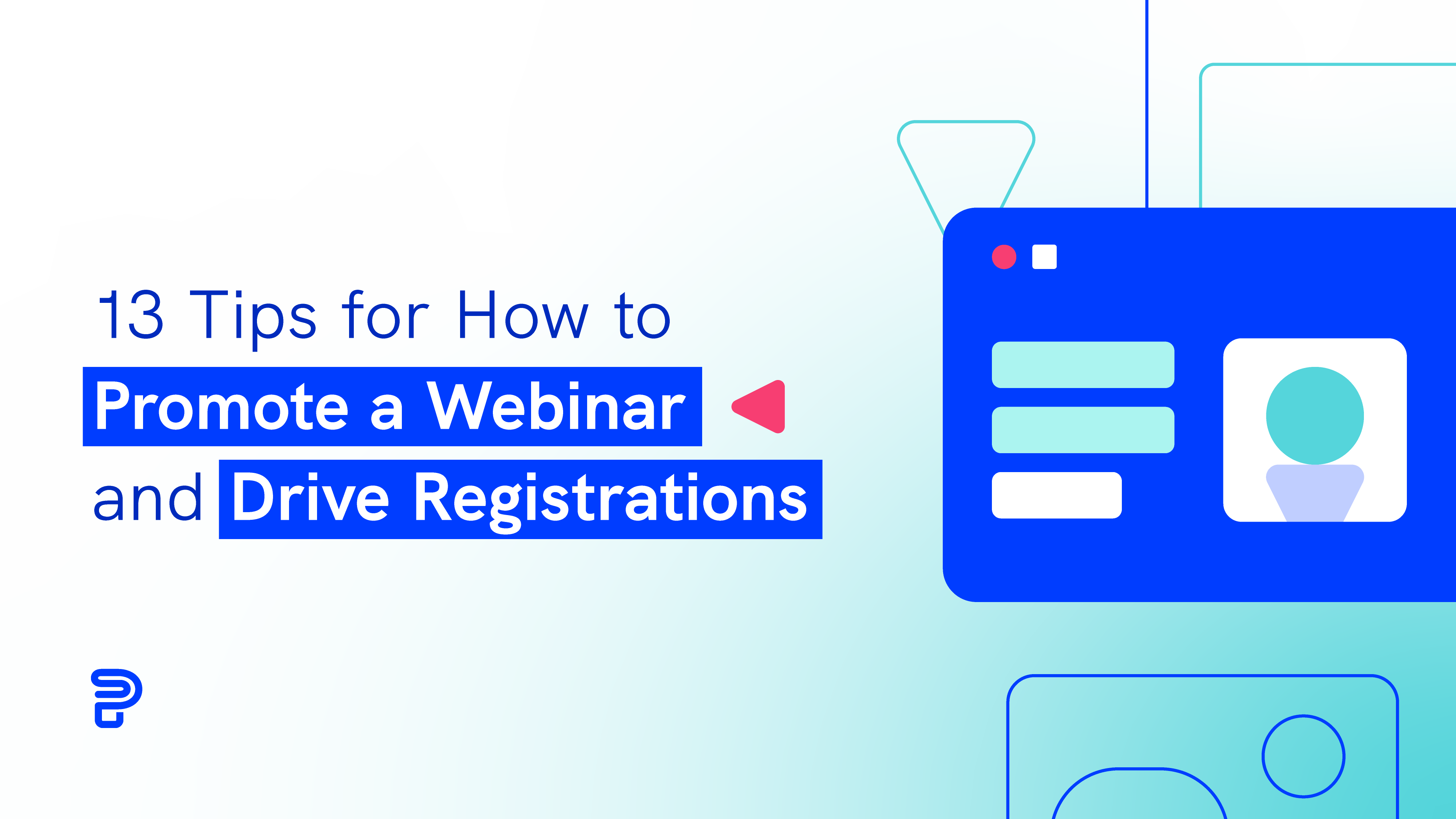 featured image of how to promote a webinar and drive registrations