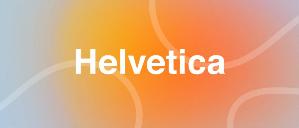 Helvetica - Standardschriftart für Untertitel 