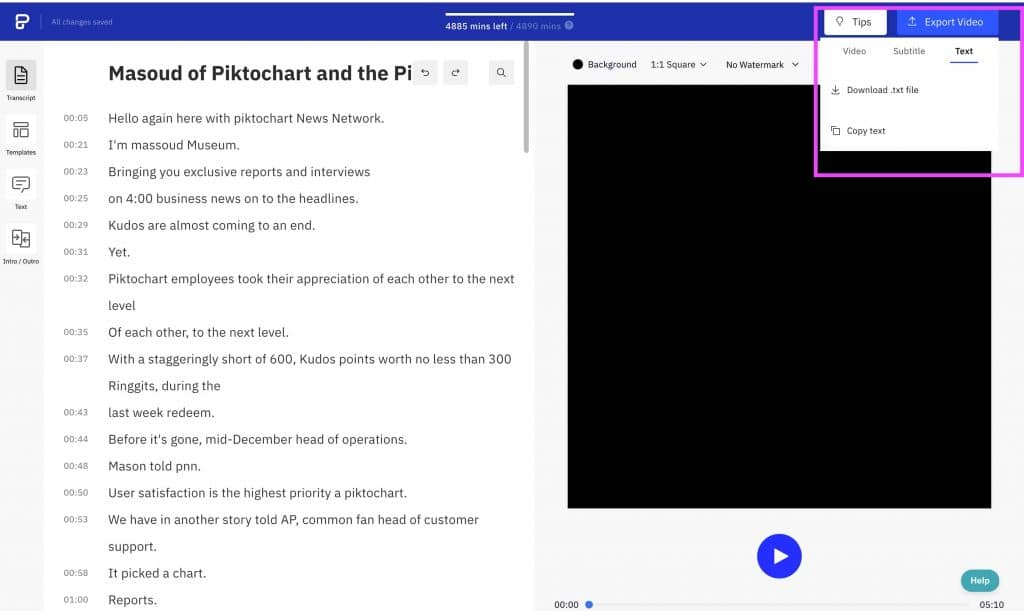 how to export or copy your video to text with high accuracy, stored on the cloud in piktochart's secure cloud based servers 