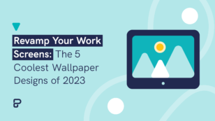 revamp your screens the 5 coolest wallpaper design ideas of 2023