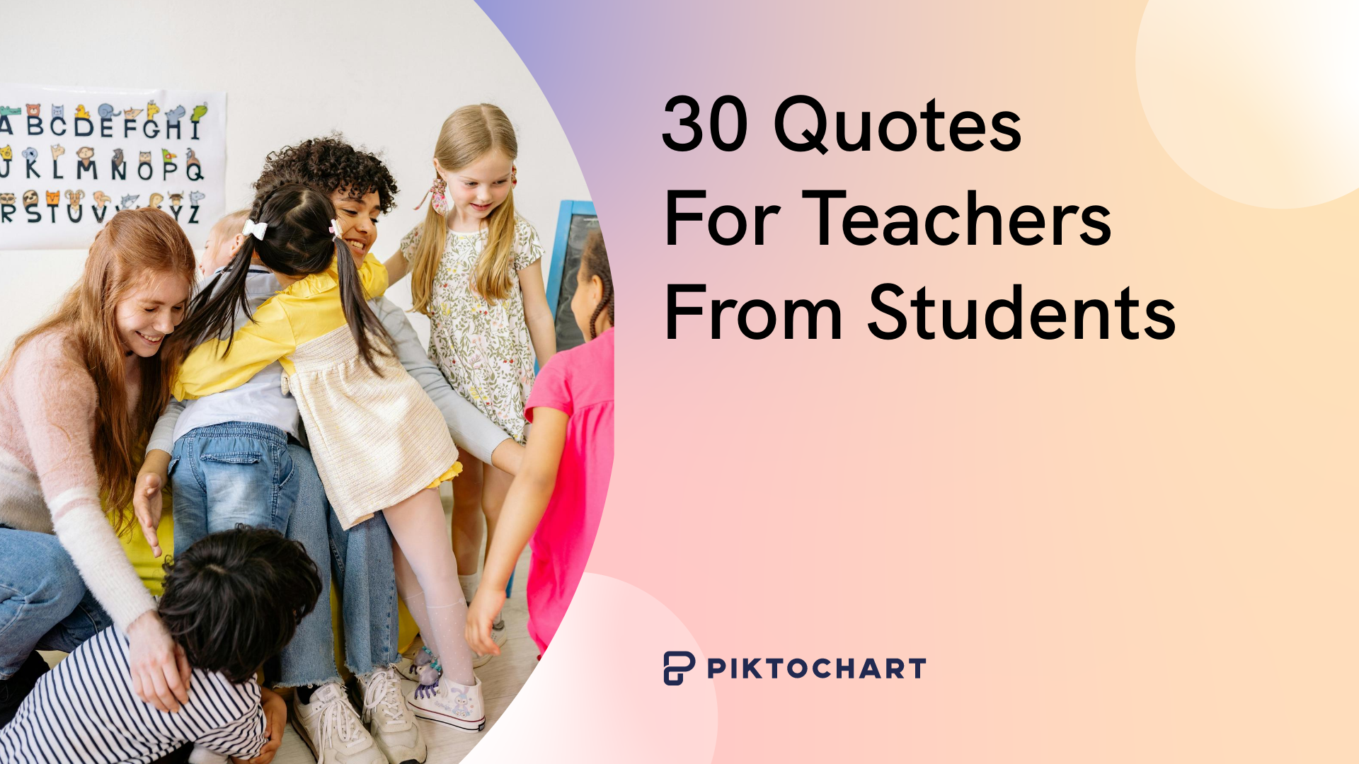 featured image for a piktochart article about 30 quotes for teachers from students, showing gratitude to teachers with heartfelt messages of appreciation