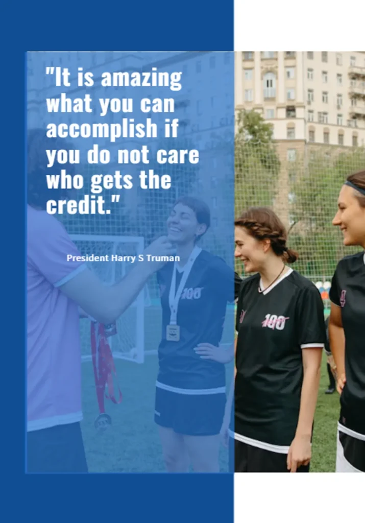 quote to inspire students showing female athletes with medals and harry s truman's words "it is amazing what you can accomplish if you do not care who gets the credit", highlighting teamwork as key to success