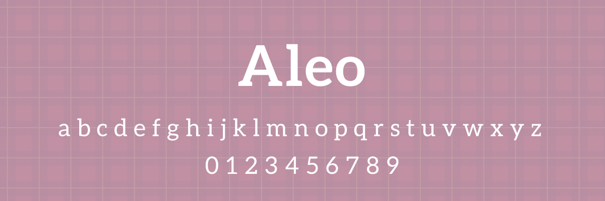 a sample of the aleo font, a slab serif typeface with a contemporary feel, the name aleo is in a large heading, with the lowercase alphabet and numbers 0-9 below, the text is white on a pink background with a grid pattern