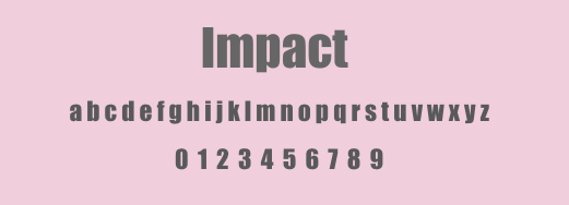 a visual representation of the impact font, a bold and condensed sans-serif typeface, the image features the word impact as a header, with the lowercase alphabet and numbers 0-9 displayed below in dark grey text on a pale pink background