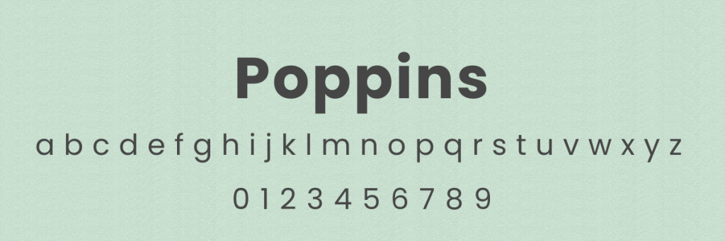 the poppins typeface, a geometric sans-serif font, the image displays the name poppins in a bold heading, with the lowercase alphabet and numbers 0-9 below, the text is dark grey against a textured, pale green background
