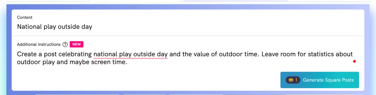 a screenshot of a content generator tool, the user has typed in 'national play outside day' and 'create a post celebrating national play outside day and the value of outdoor time' into the content and additional instructions fields