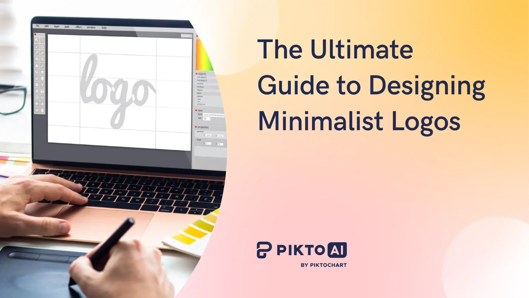 a wide banner image split between a photo of hands using a laptop with a stylus and color swatches on a warm-toned desk, and bold dark navy text reading the ultimate guide to designing minimalist logos on a gradient background blending yellow and pink, with the pikto ai by piktochart logo displayed in the lower right corner